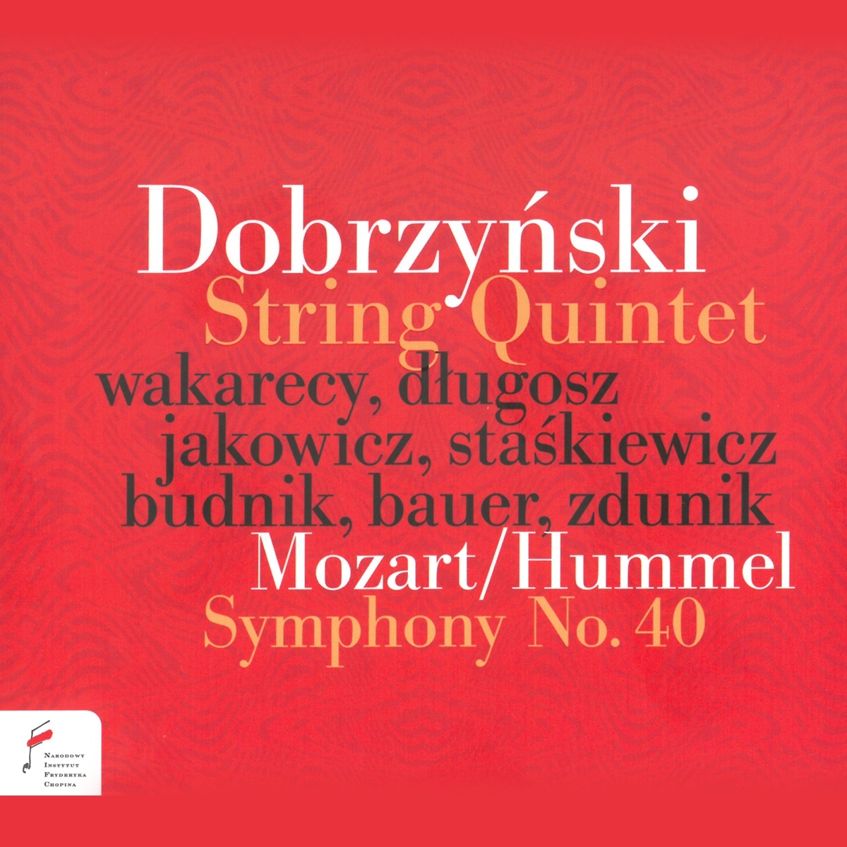 String Quintet, Symphony No.40 by Pawel Wakarecy, Łukasz Długosz, Jakub Jakowicz, Anna Maria Staśkiewicz, Katarzyna Budnik, Andrzej Bauer & Marcin Zdunik album cover