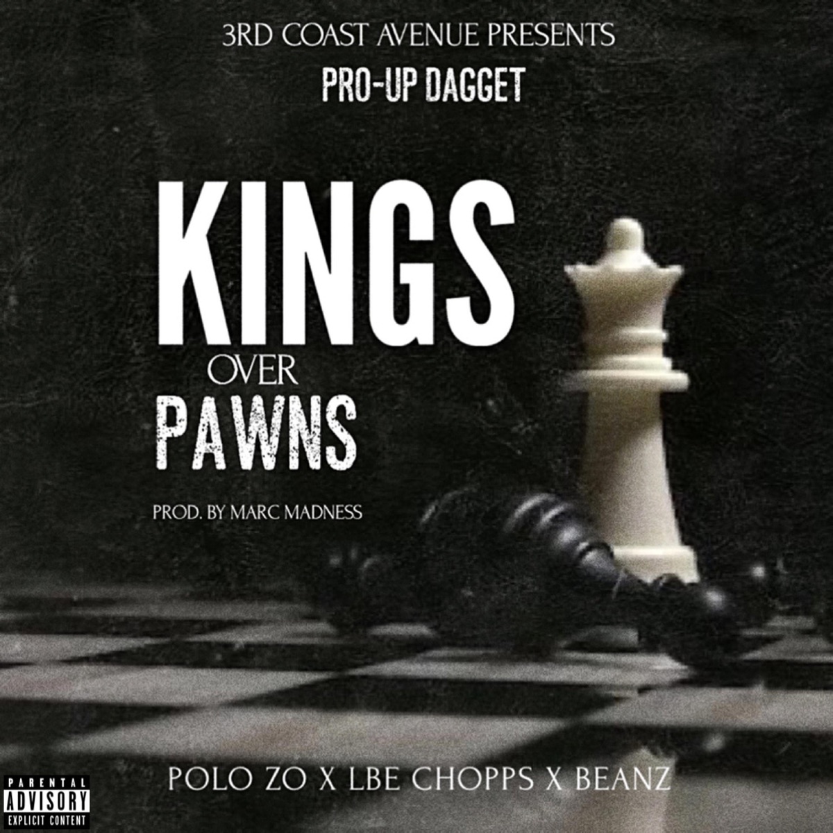 Kings Over Pawns (feat. Polo Zo, LBE Chopps & Beanz) - Single by Pro-Up Dagget album cover