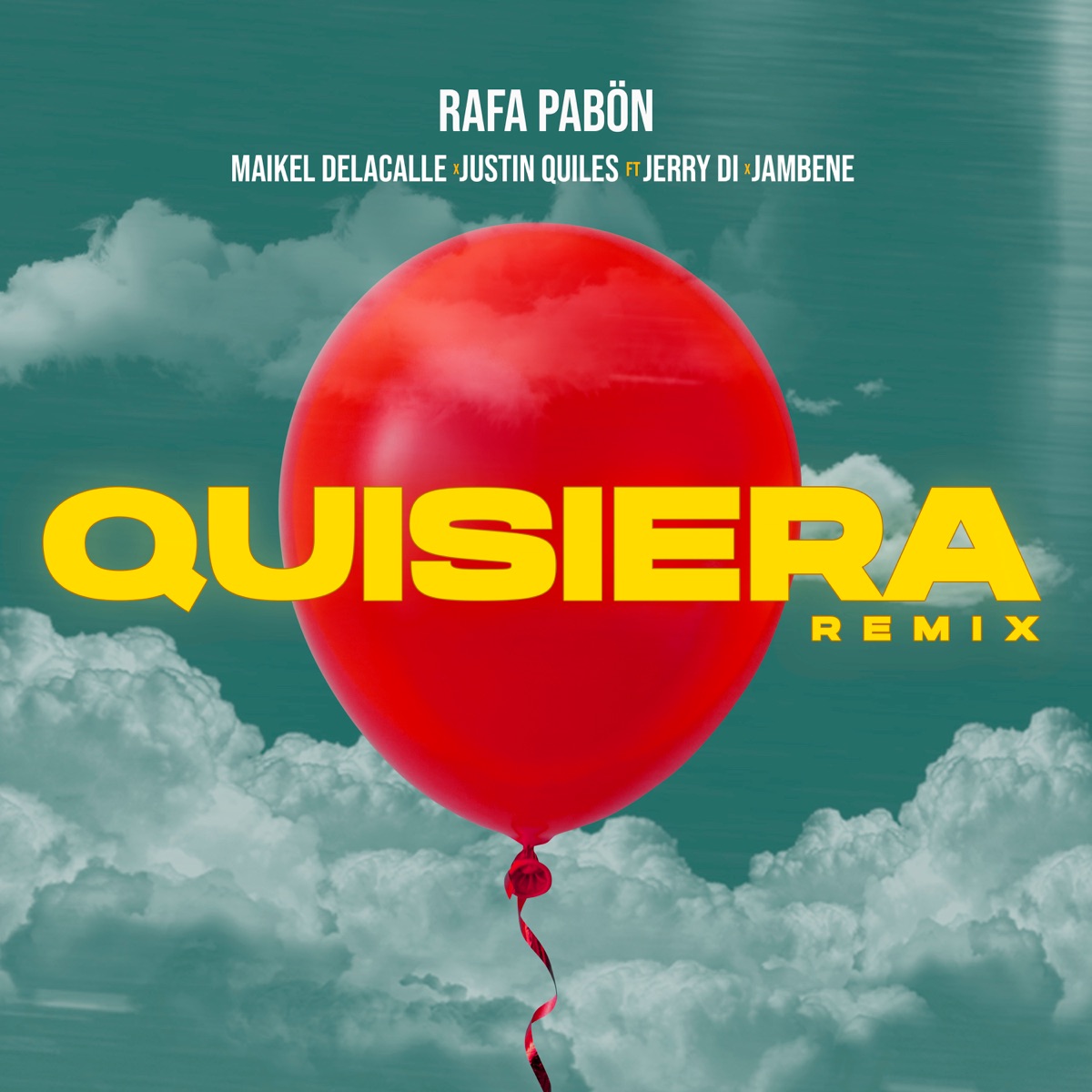 Quisiera (Remix) [feat. Jerry Di & Jambene] - Single by Rafa Pabón, Justin Quiles & Maikel Delacalle album cover