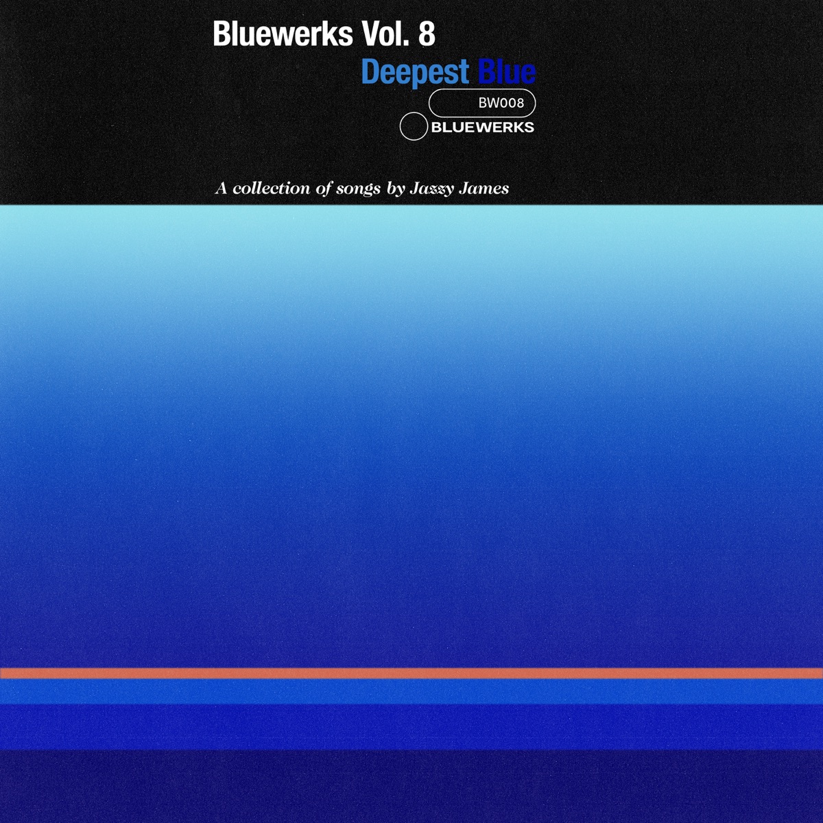 Bluewerks Vol. 8: Deepest Blue - EP by Bluewerks & Jazzy James album cover