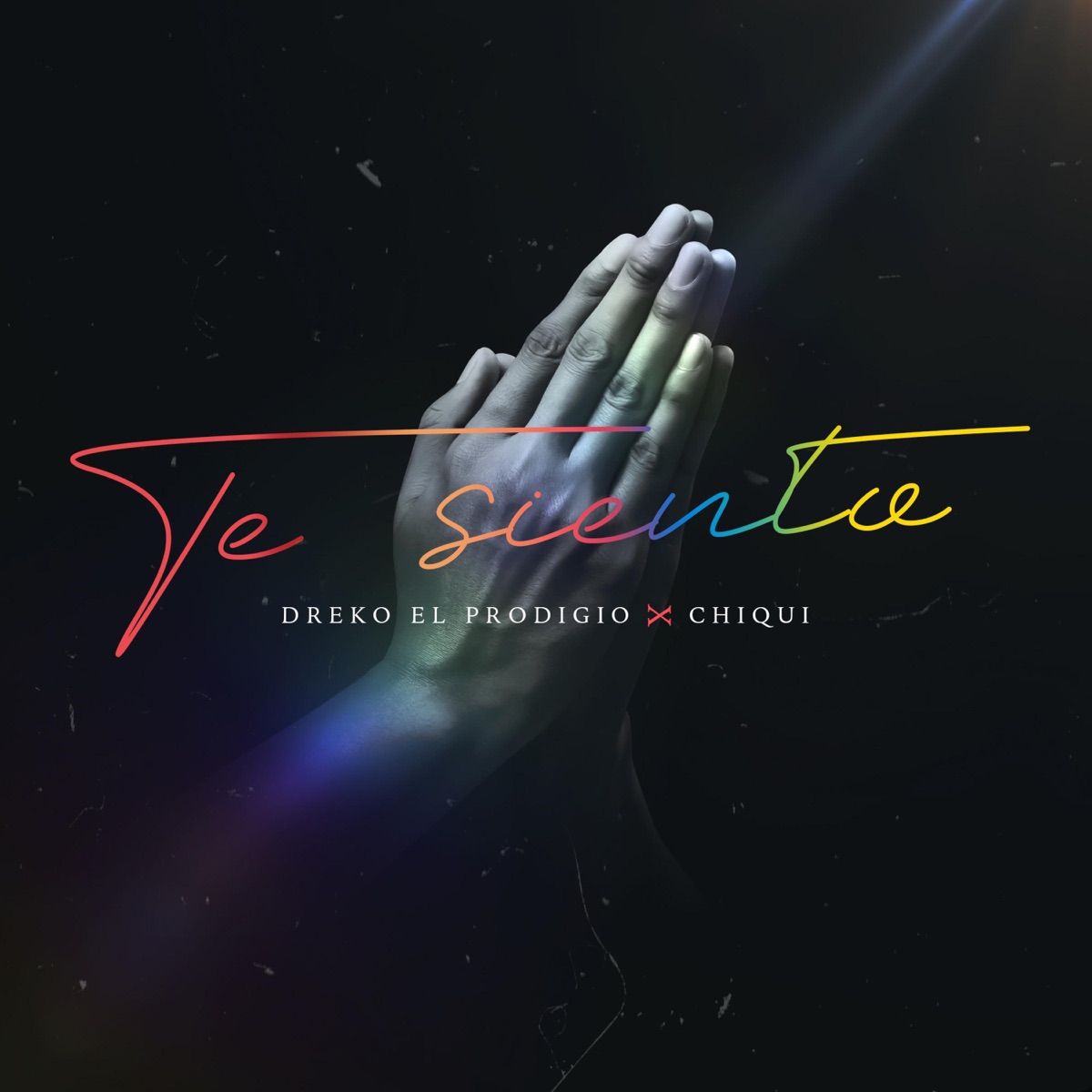 Te Siento (feat. Chiqui) - Single by Dreko El Prodigio album cover