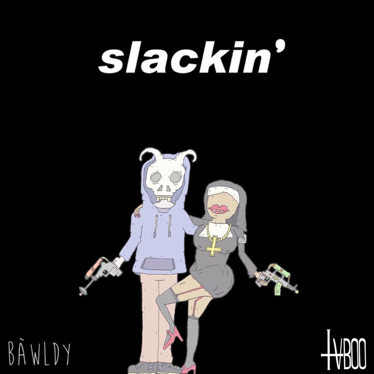 Slackin' - Single by bàwldy & TVBOO album cover