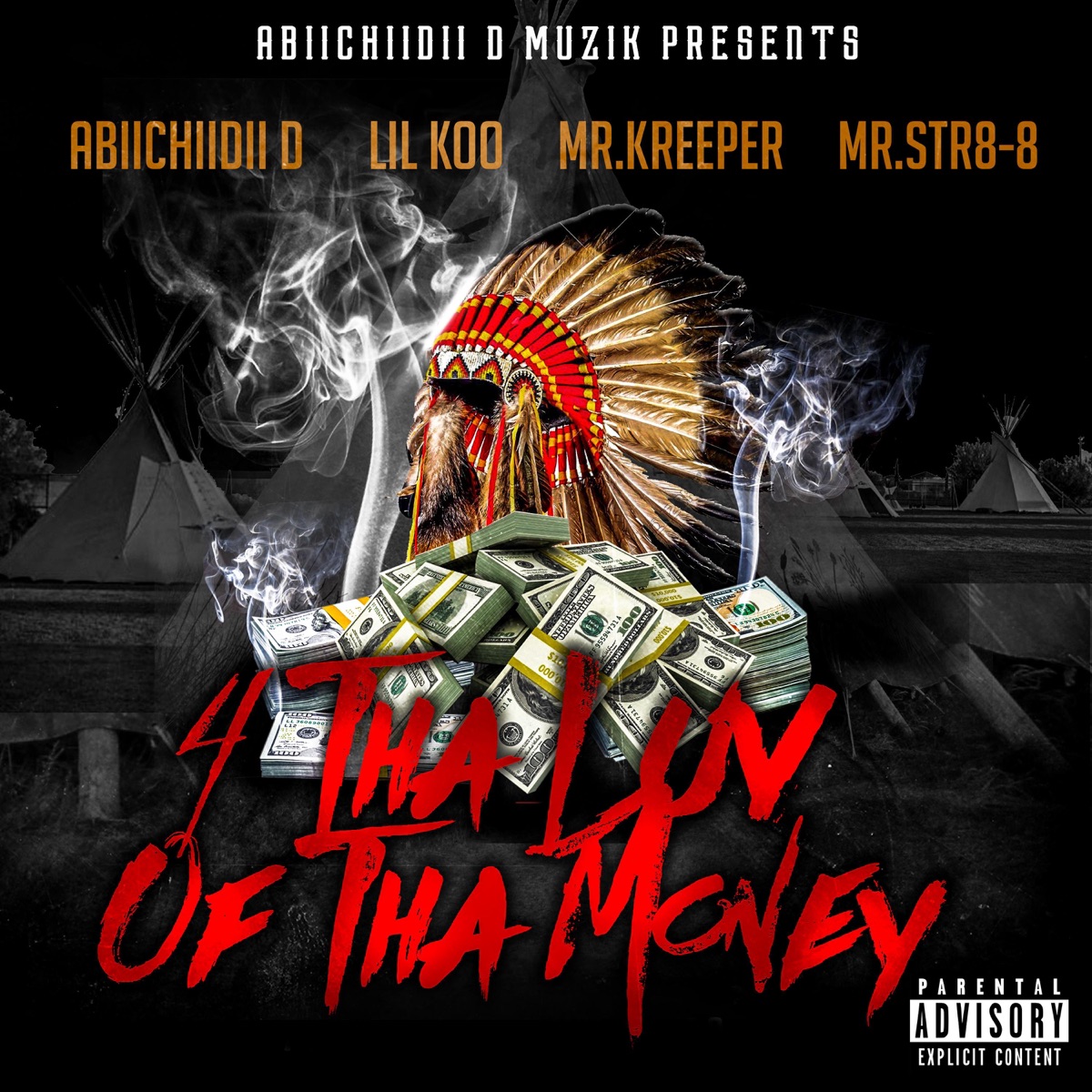4 Tha Luv of Tha Money (feat. Lil Koo, Mr.Kreeper & Mr.Str8-8) - Single by Abiichiidii D album cover