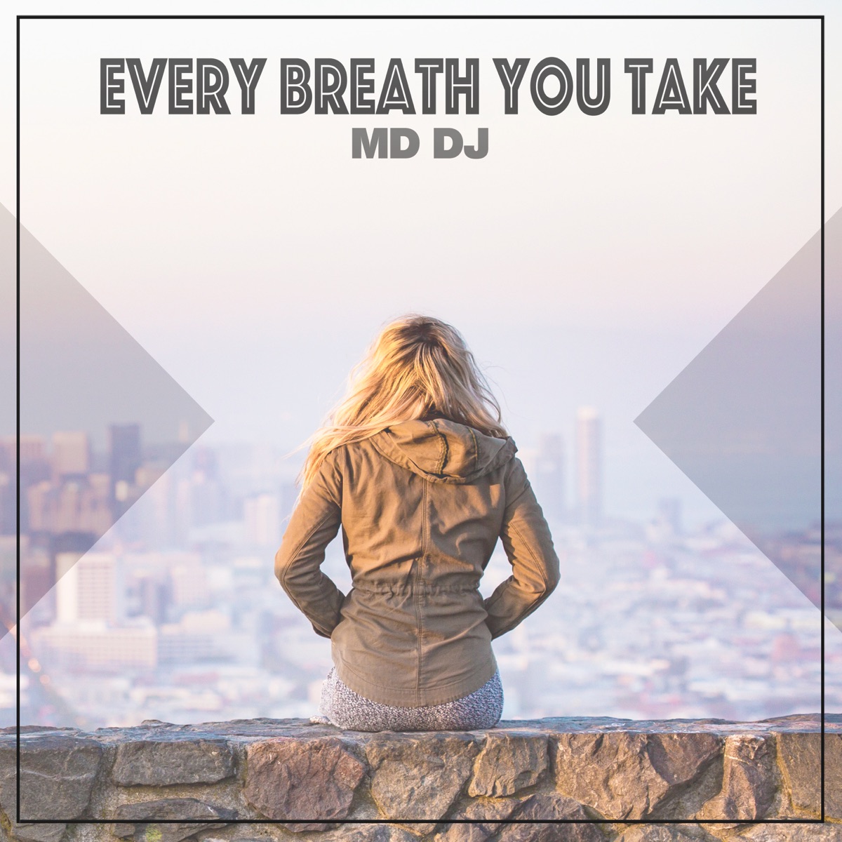 Every Breath You Take - Single by MD DJ album cover