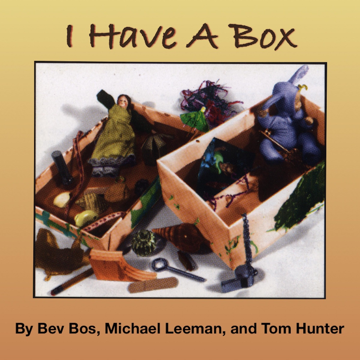 I Have a Box by Bev Bos, Michael Leeman & Tom Hunter album cover