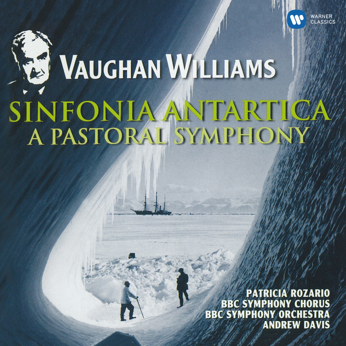 Vaughan Williams: Symphony No. 3, "A Pastoral Symphony" & Symphony No. 7, "Sinfonia Antartica" by BBC Symphony Chorus, Sir Andrew Davis & BBC Symphony Orchestra album cover