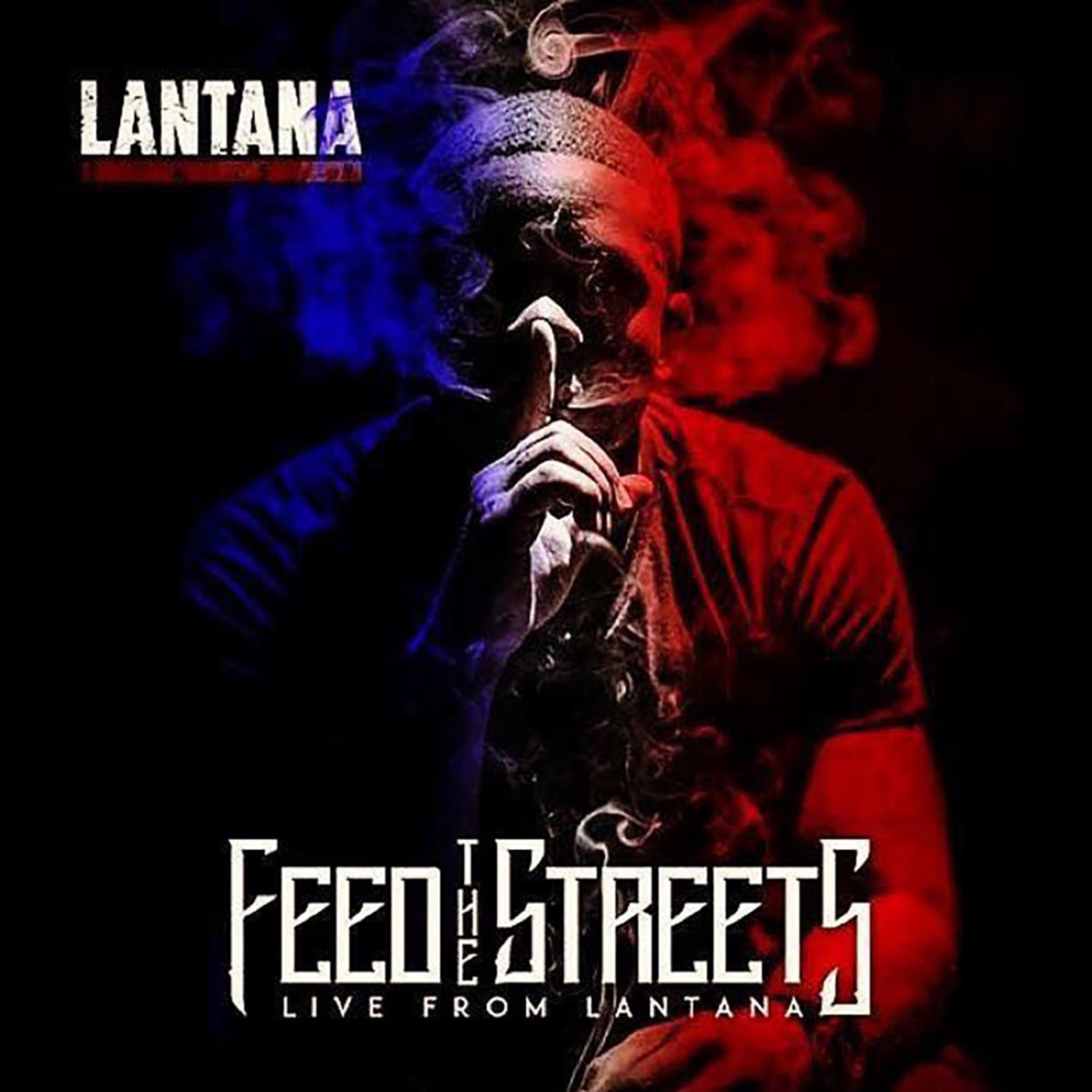 Feed the Streets by Lantana album cover