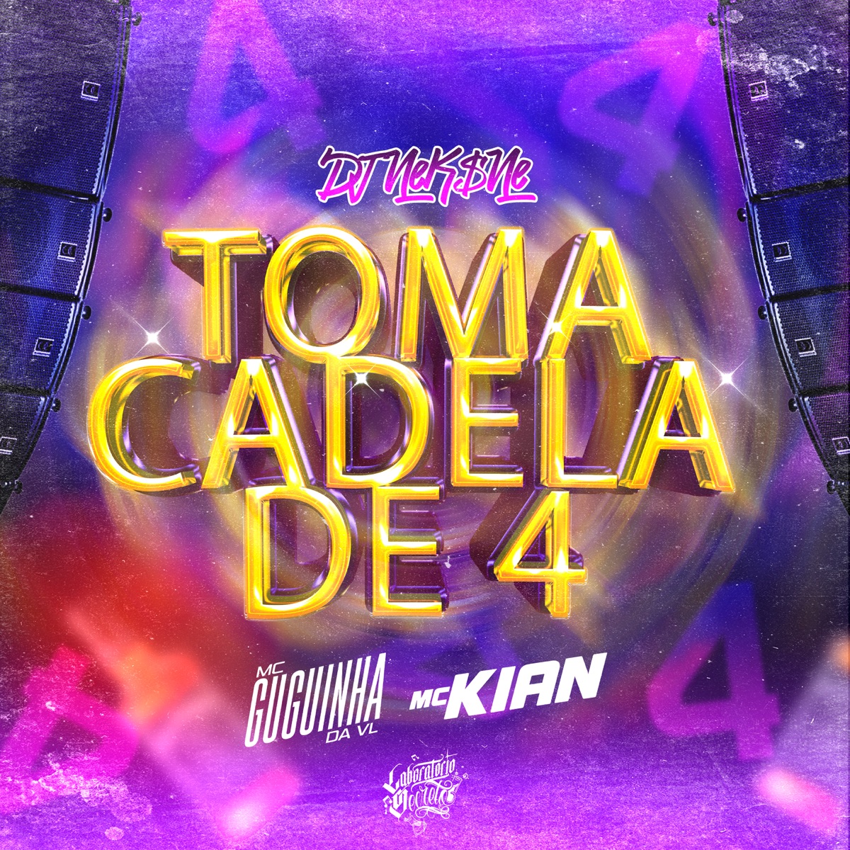Toma Cadela de 4 (feat. MC Kian) - Single by MC Guguinha Da VL & DJ NEK$NE album cover