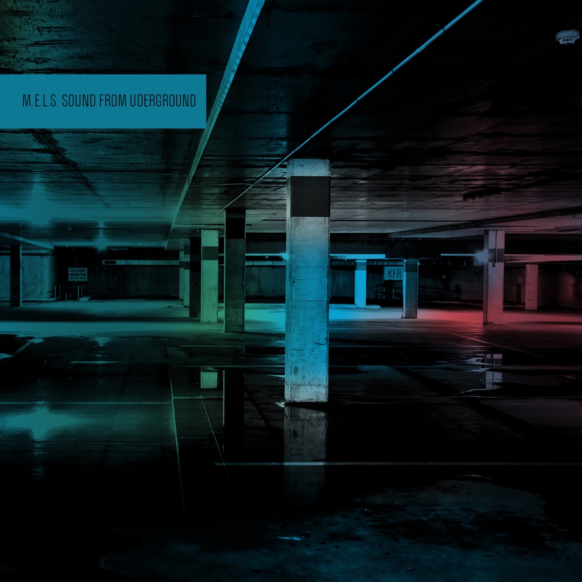 Sound From Underground - Single by M.E.L.S. album cover