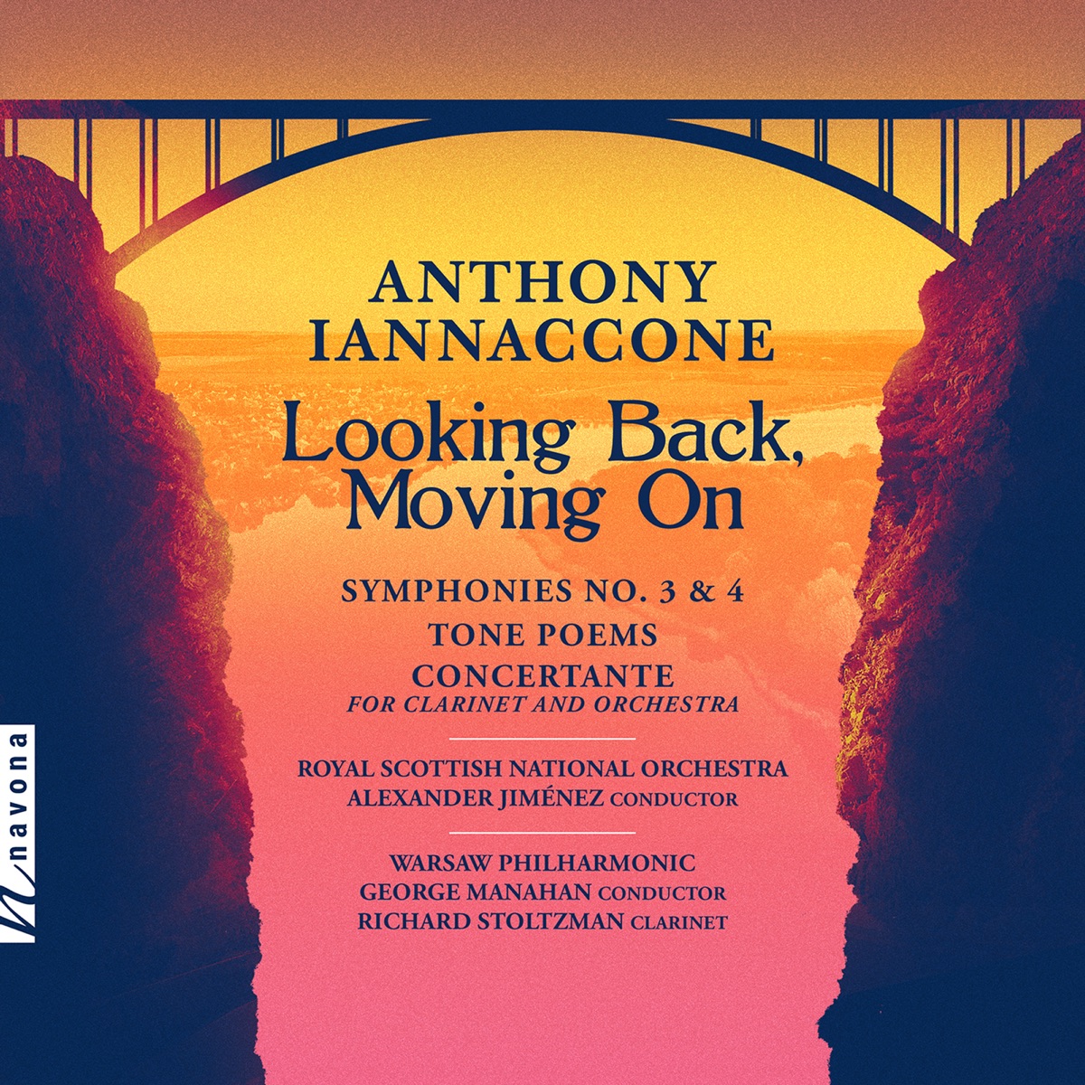 Anthony Iannaccone: Looking Back, Moving On by Royal Scottish National Orchestra, Alexander Jiménez, Warsaw Philharmonic Orchestra & George Manahan album cover
