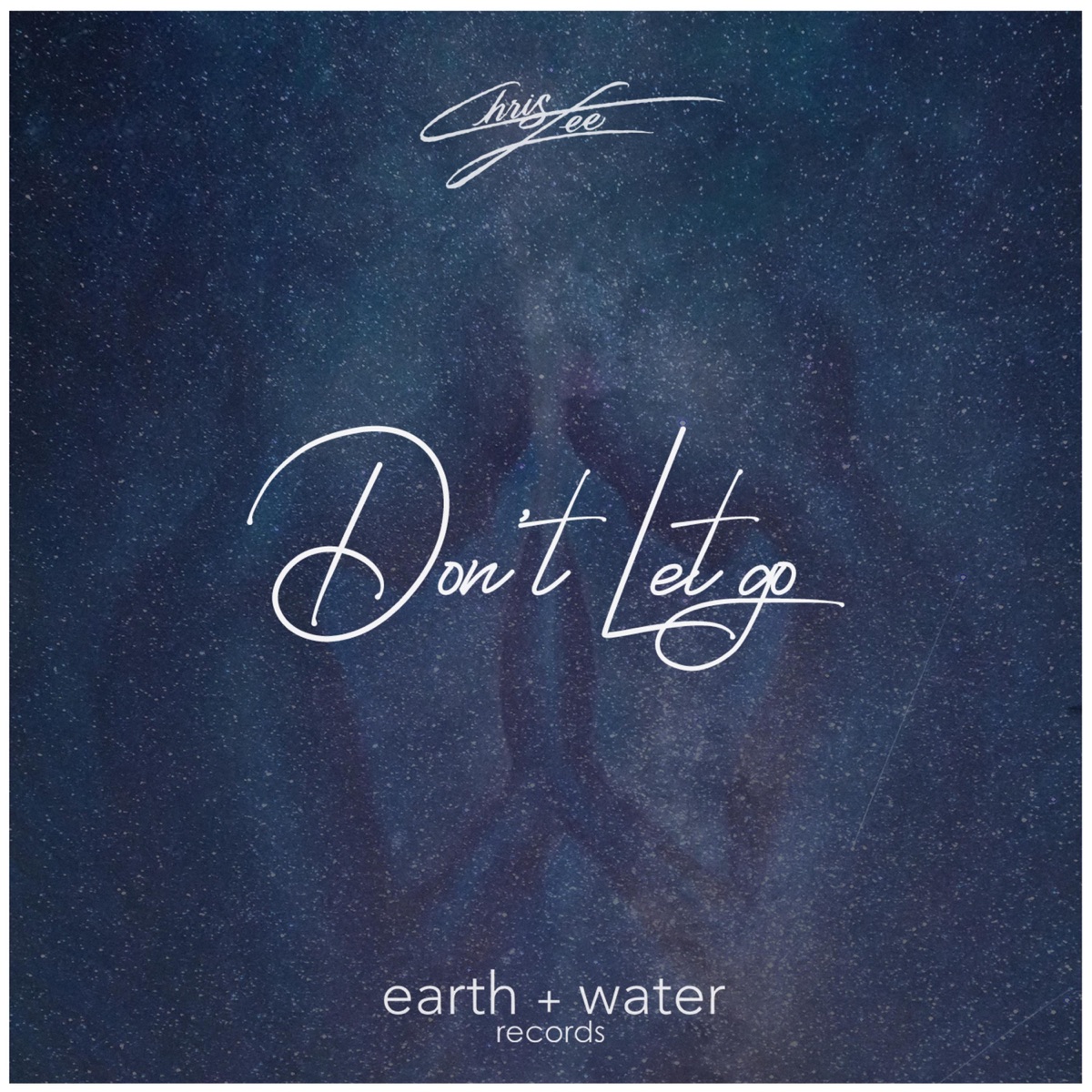 Don't Let Go - Single by ChrisLee album cover