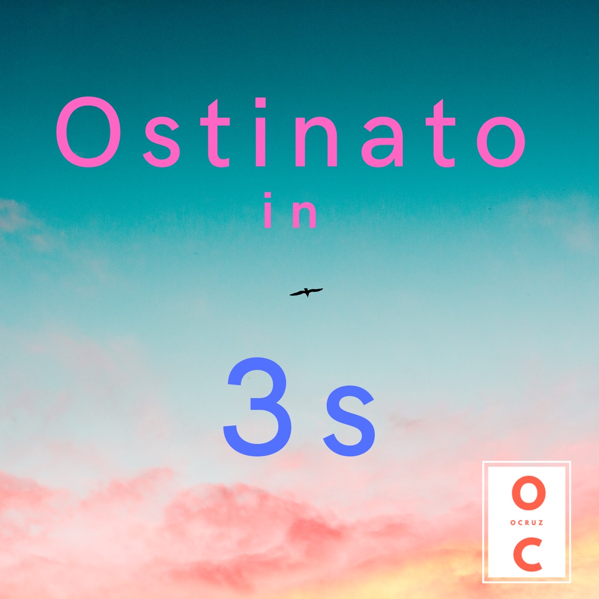 Ostinato In 3s - Single by Ocruz album cover