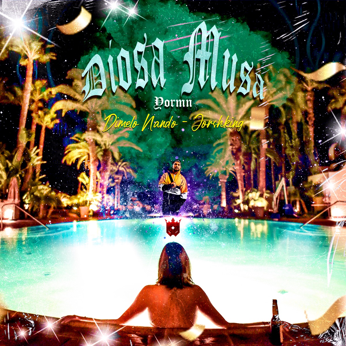 Diosa Musa - Single by Yormn, DIMELO NANDO & Jorshking album cover