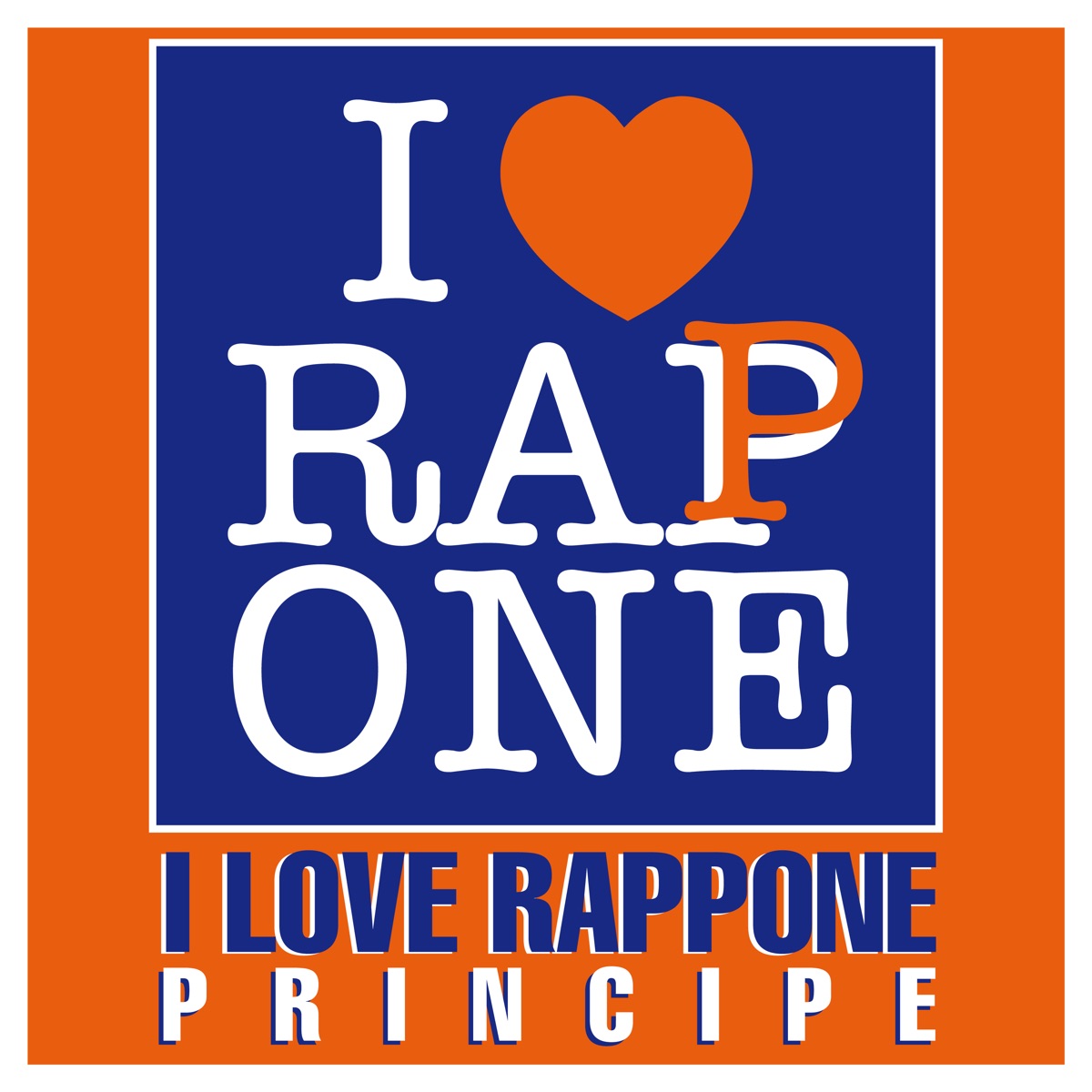 I Love Rappone (feat. Dj Pregno) - Single by Principe & Promo L'inverso album cover