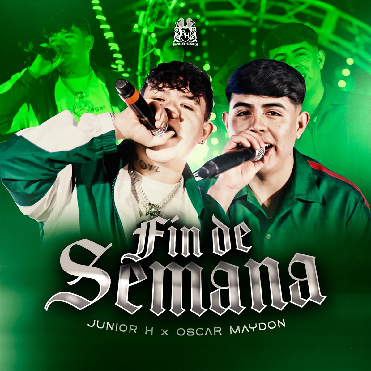 Fin de Semana - Single by Oscar Maydon & Junior H album cover artwork