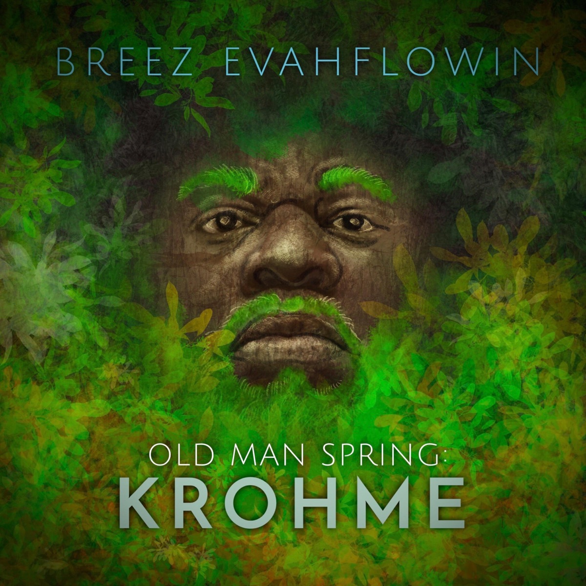 Old Man Spring: Krohme by Breez Evahflowin album cover