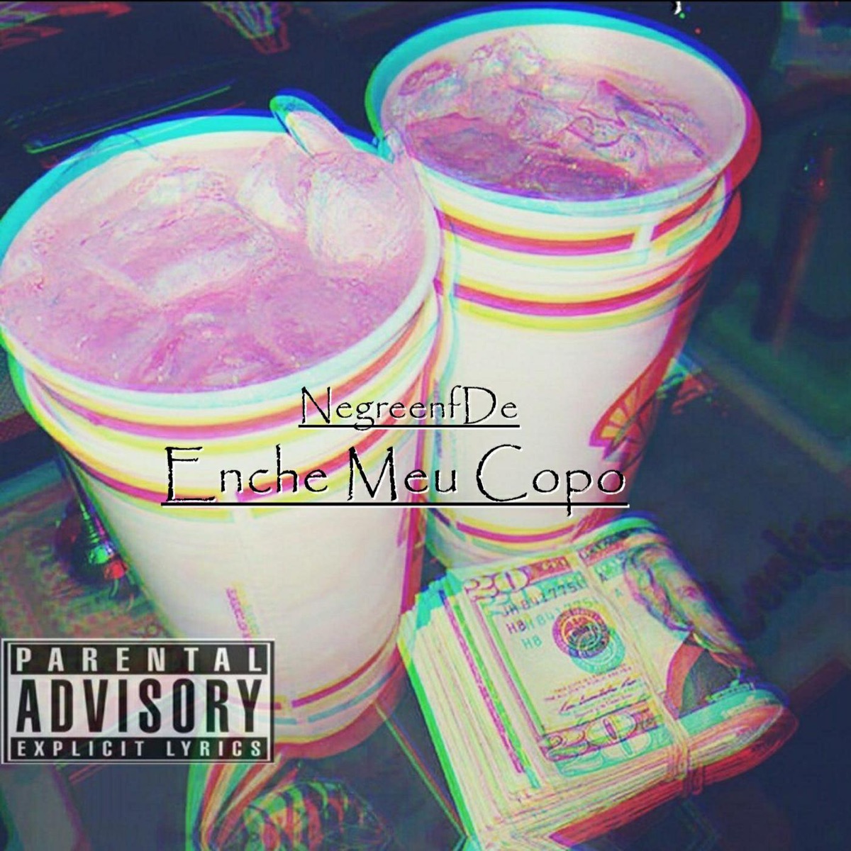 Enche Meu Copo - Single by NegreenfDe album cover