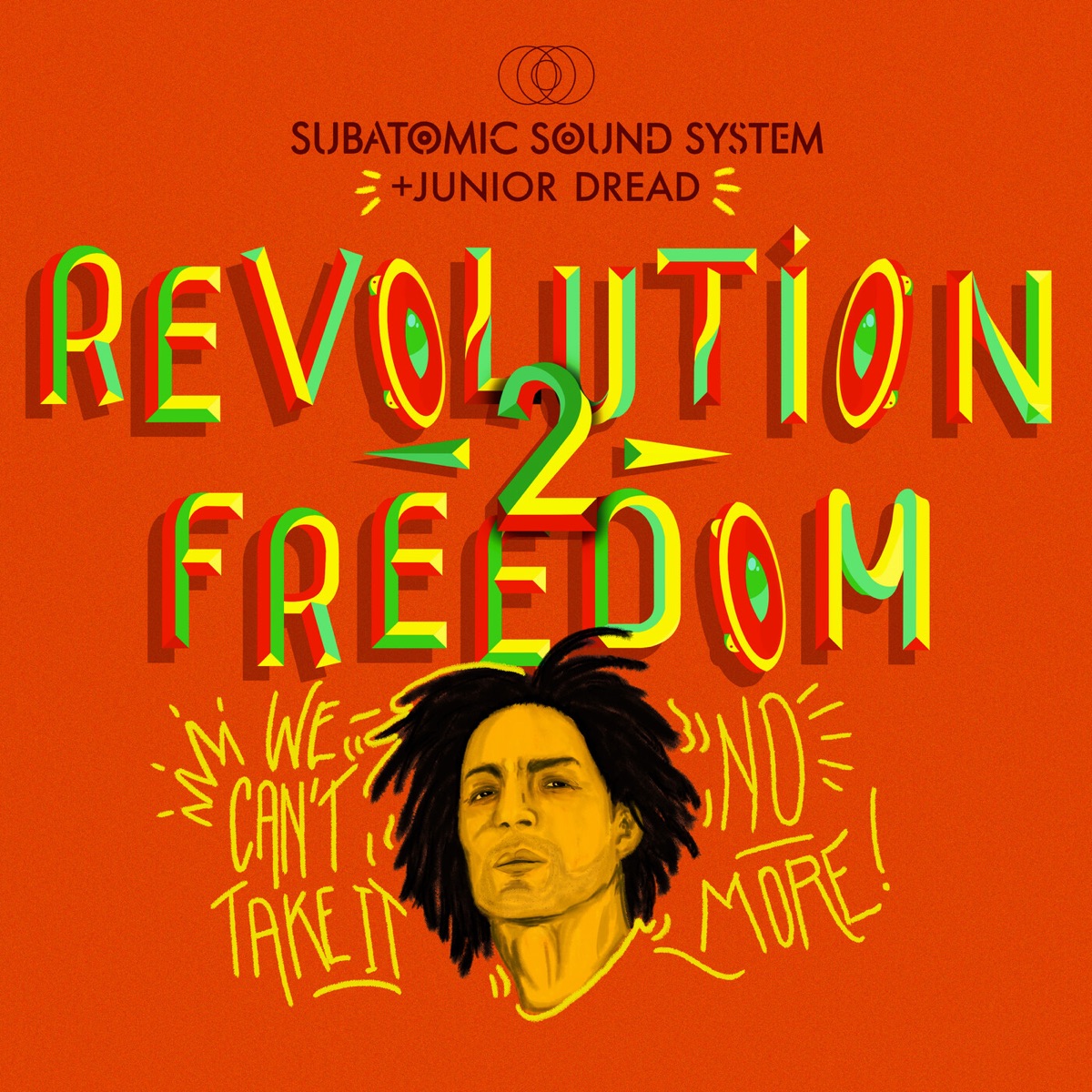 Revolution 2 Freedom - EP by Subatomic Sound System & Junior Dread album cover