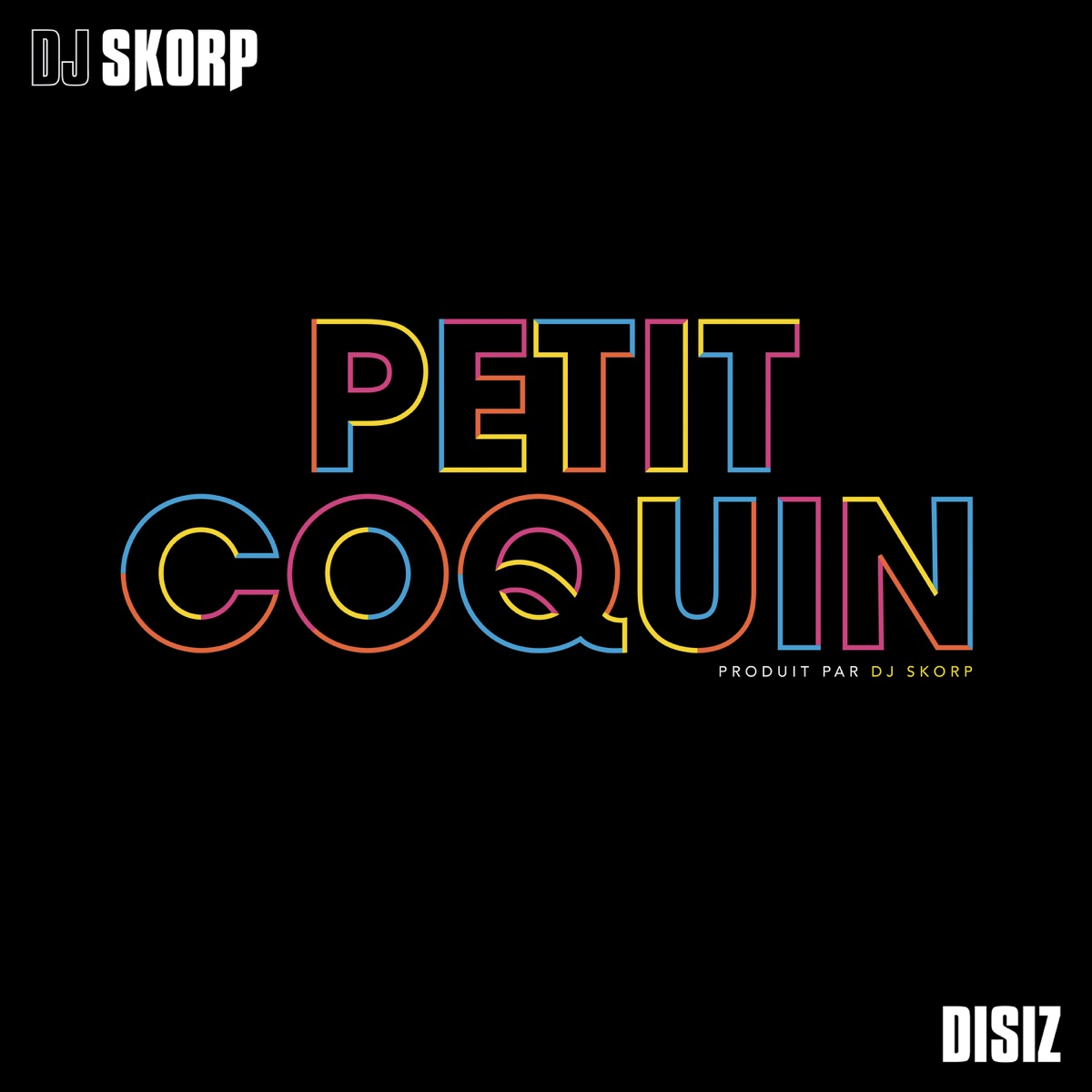 Petit coquin (feat. Disiz la Peste) - Single by DJ Skorp album cover