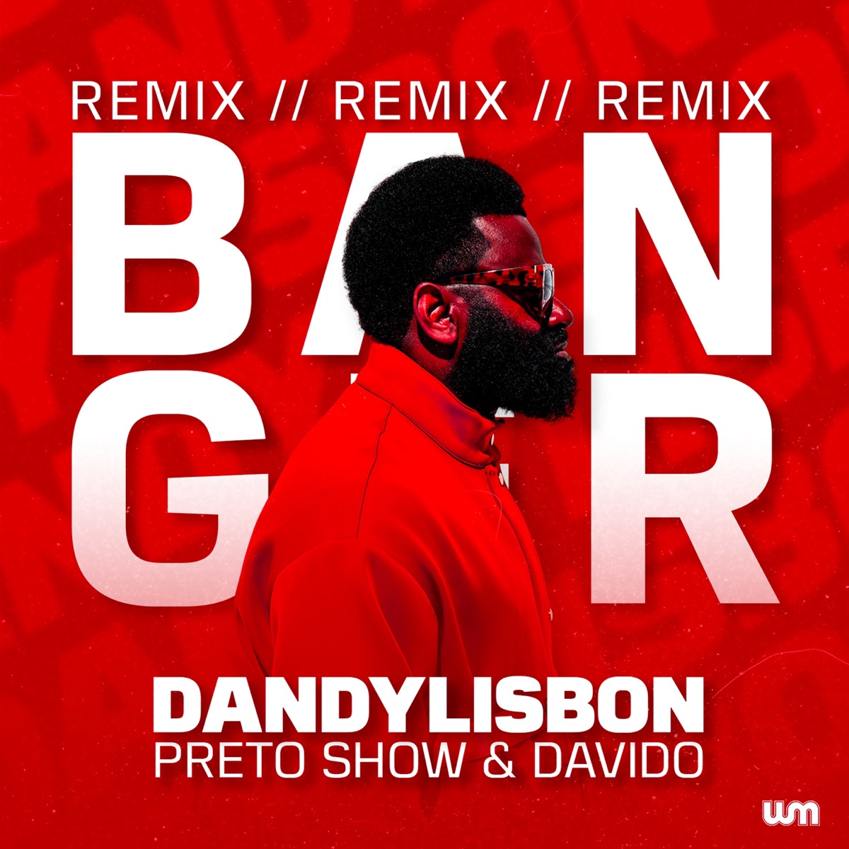 Banger (Remix) - Single by Preto Show, Dandy Lisbon & Davido album cover