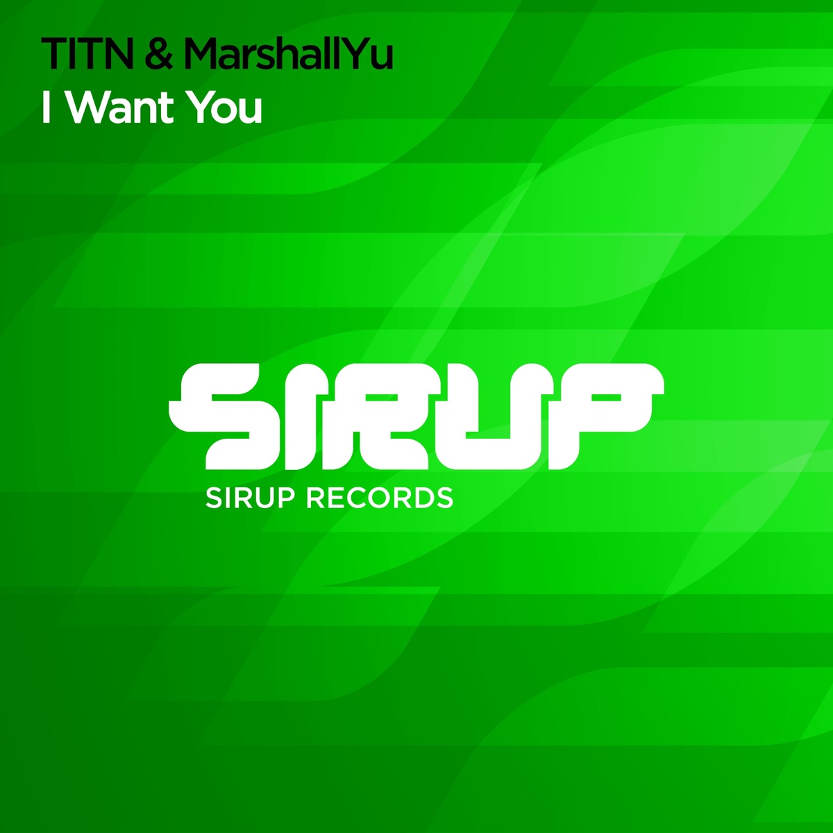 I Want You - Single by TITN & MarshallYU album cover