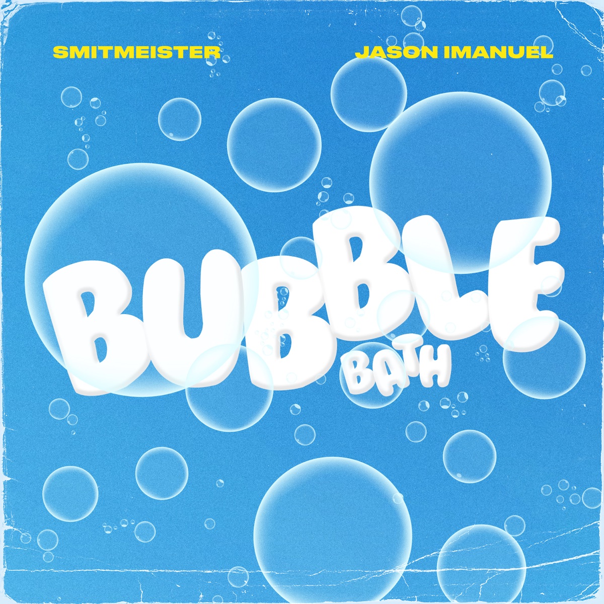 Bubble Bath - Single by Smitmeister & Jason Imanuel album cover