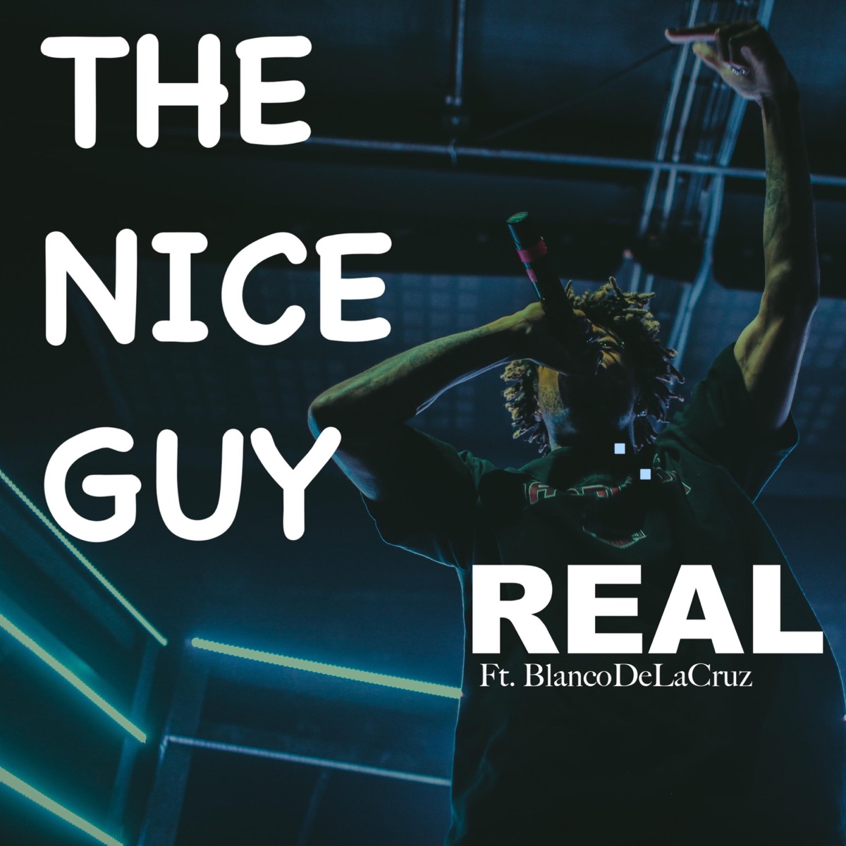 Real (feat. BlancoDeLaCruz) - Single by The Nice Guy album cover