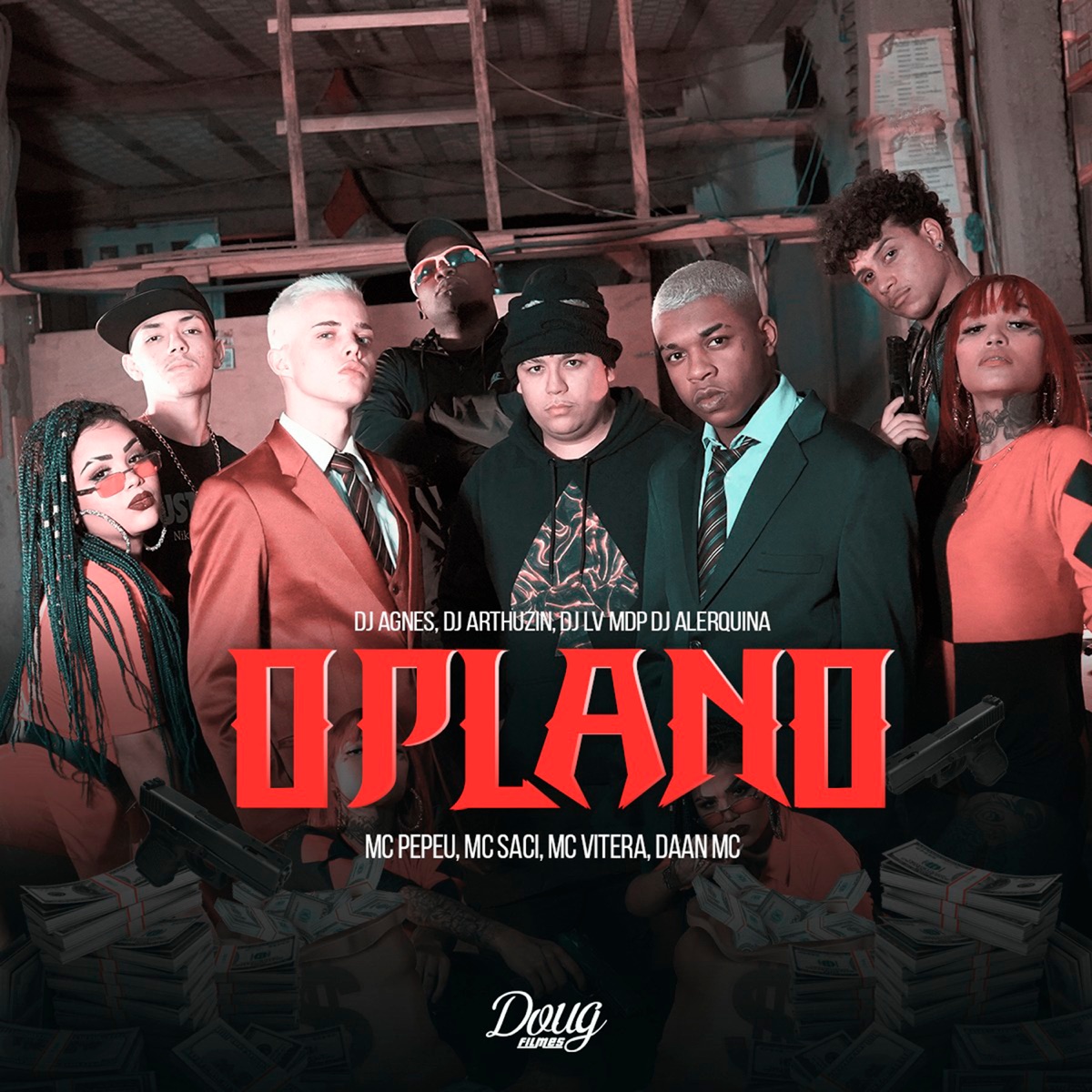 O Plano (feat. Dâan MC, Dj Agnes, Dj Alerquina, Dj Lv Mdp & DJ ARTHUZIIN) - Single by Mc Pepeu, Mc Saci & Mc Vitera album cover