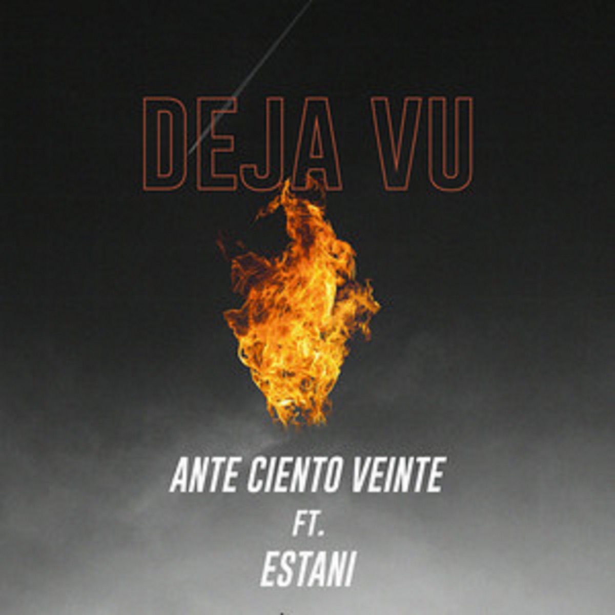Deja Vu - Single by Ante ciento veinte & Estani album cover