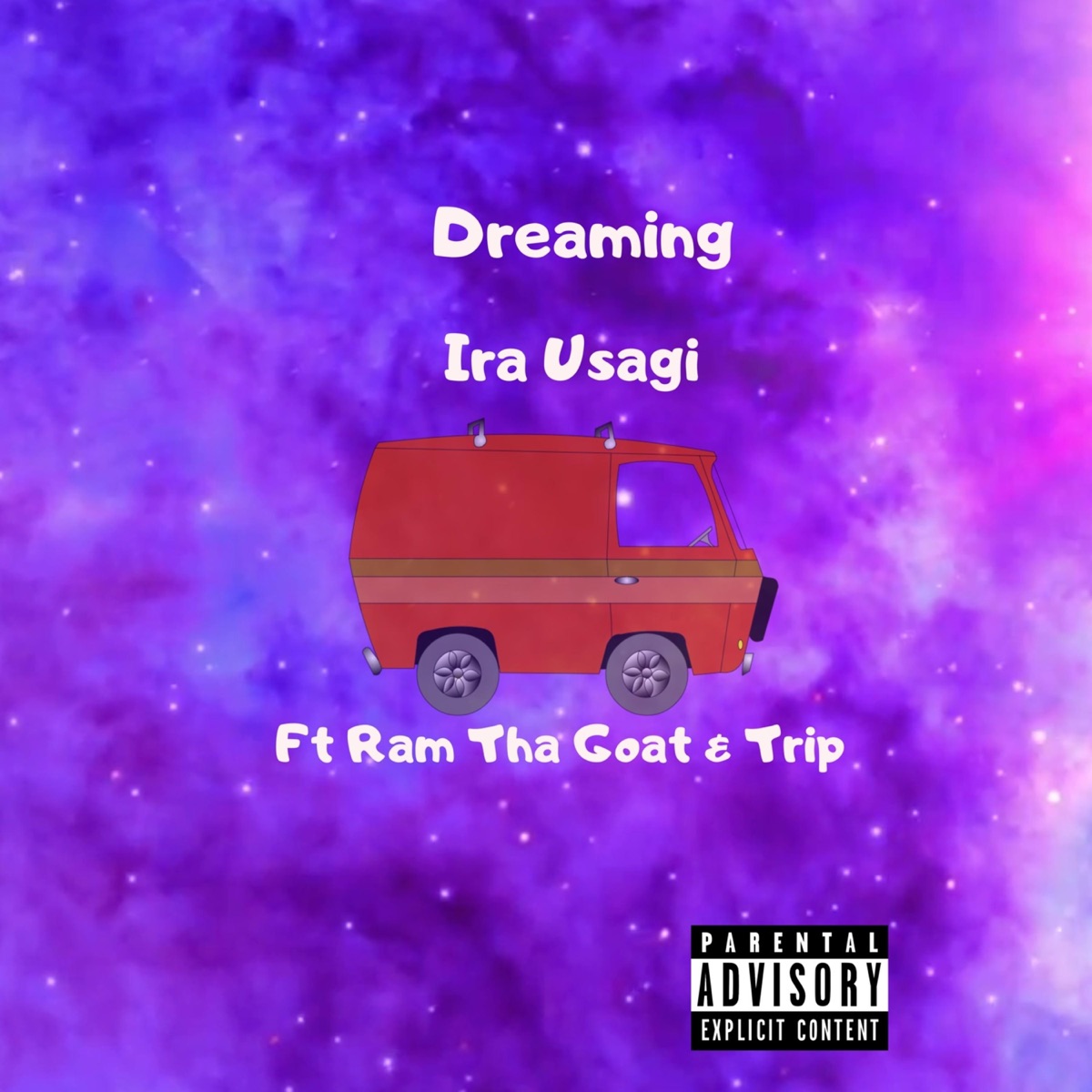 Dreaming (feat. Ram Tha Goat & Trip) - Single by Ira Usagi album cover