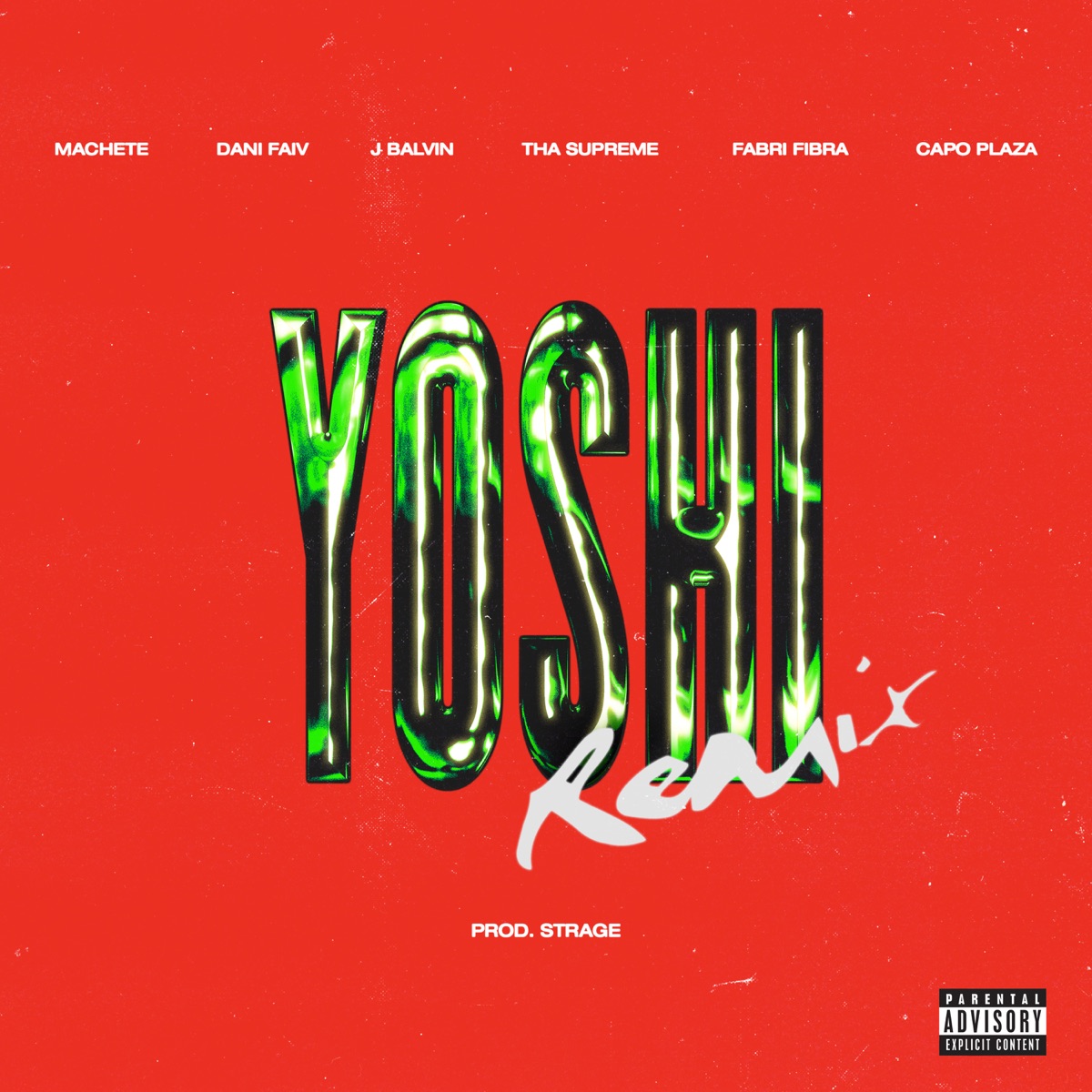 YOSHI (Remix) [feat. Tha Supreme, Fabri Fibra & Capo Plaza] - Single by MACHETE, Dani Faiv & J Balvin album cover