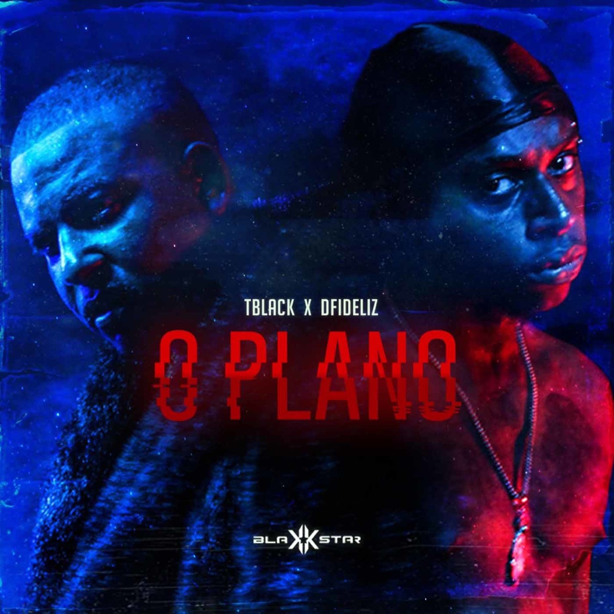 O Plano - Single by BlakkStar, TBlack & Dfideliz album cover