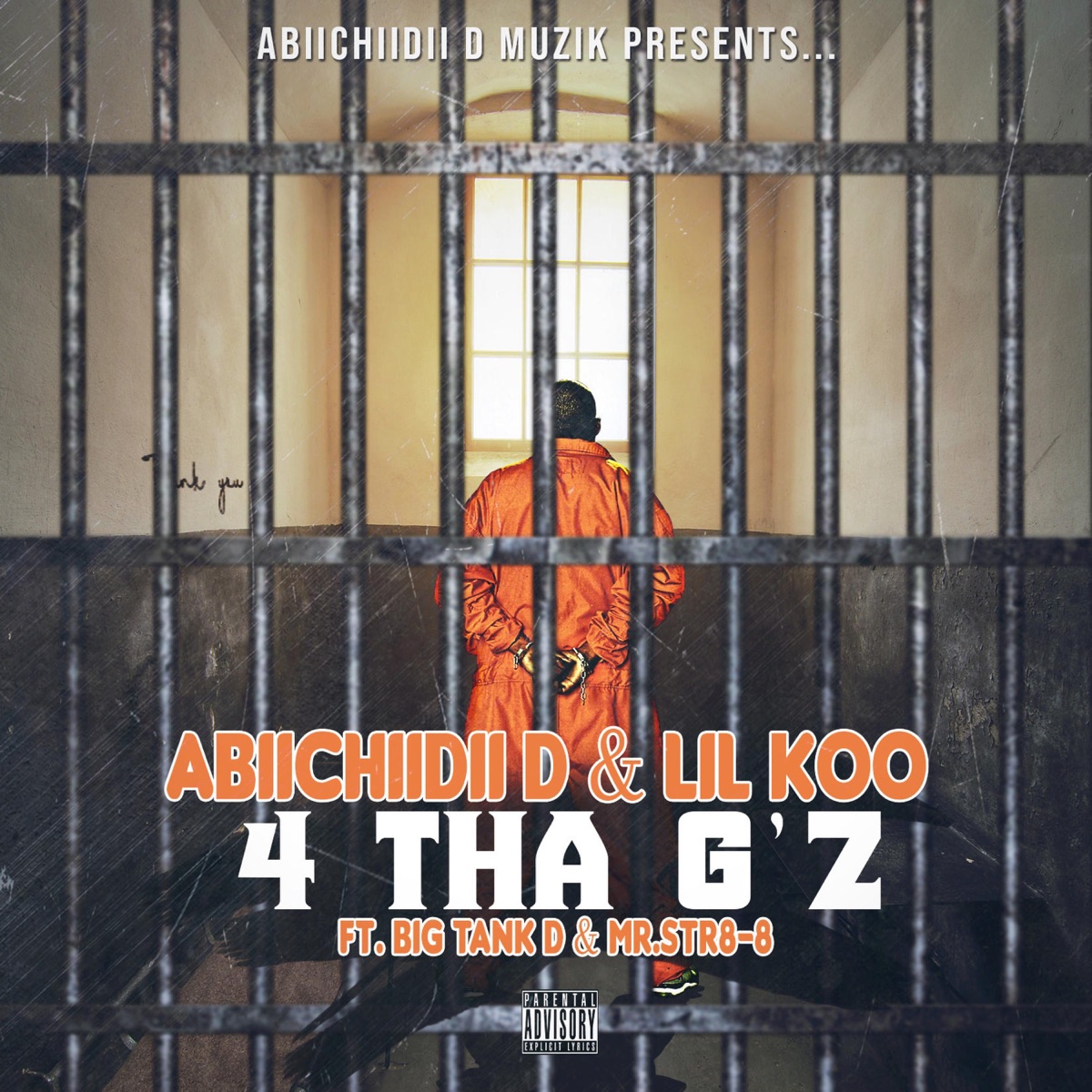 4 Tha G'z (feat. Lil Koo, Big Tank D & Mr.Str8-8) - Single by Abiichiidii D album cover