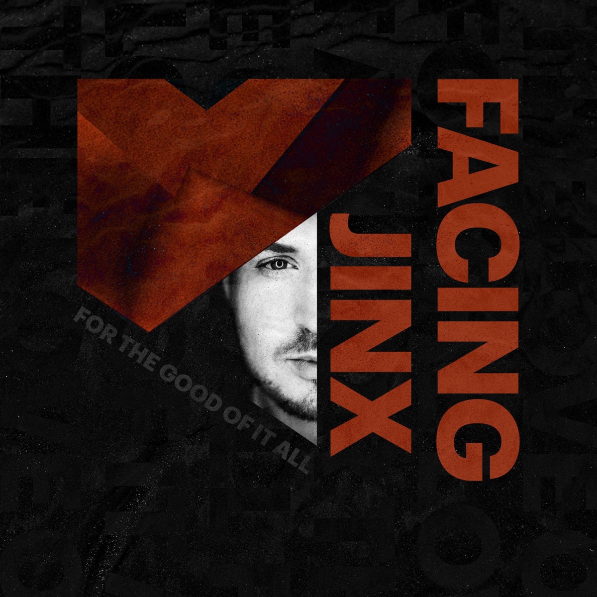 For the Good of it All by Facing Jinx album cover
