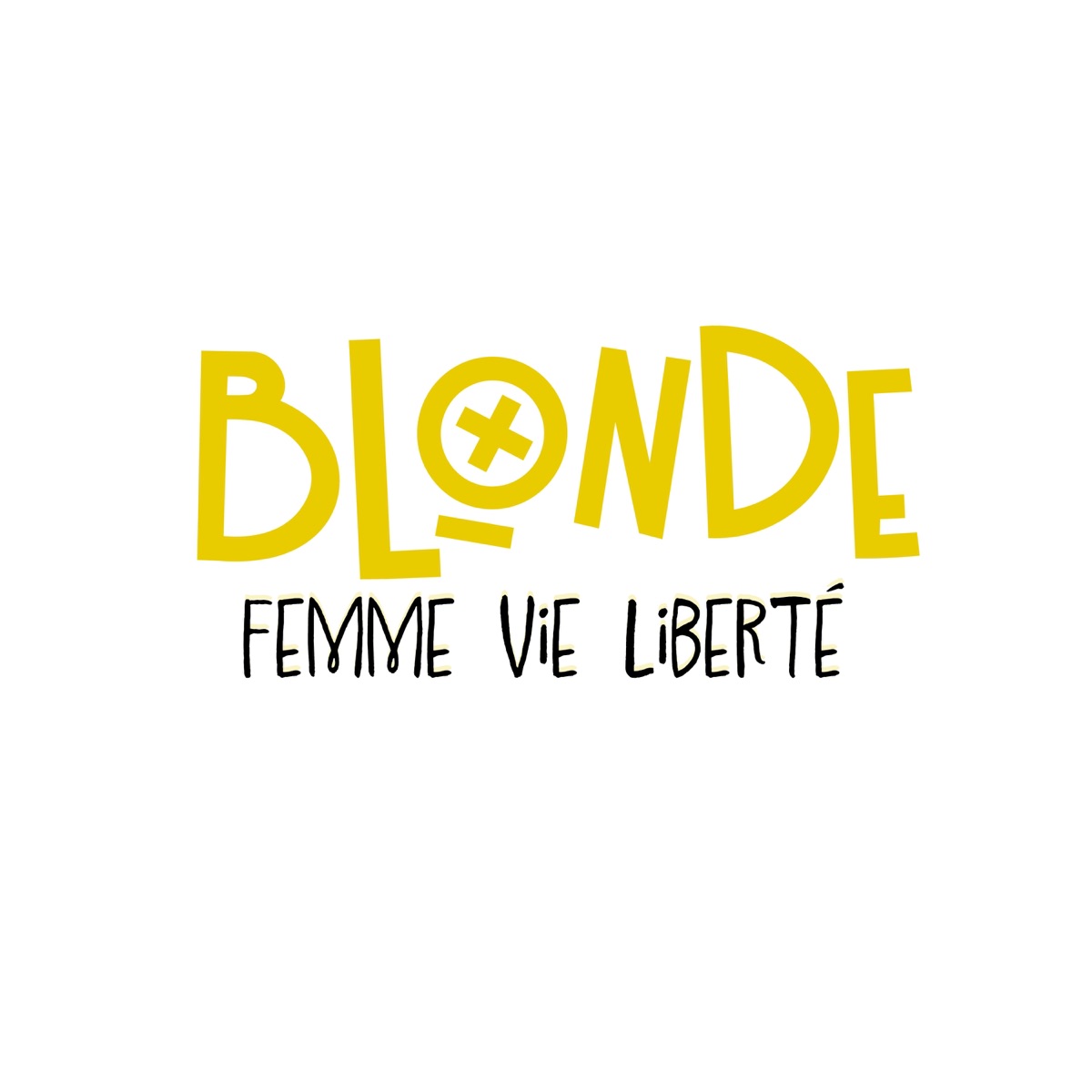 Femme Vie Liberté - Single by Blonde album cover