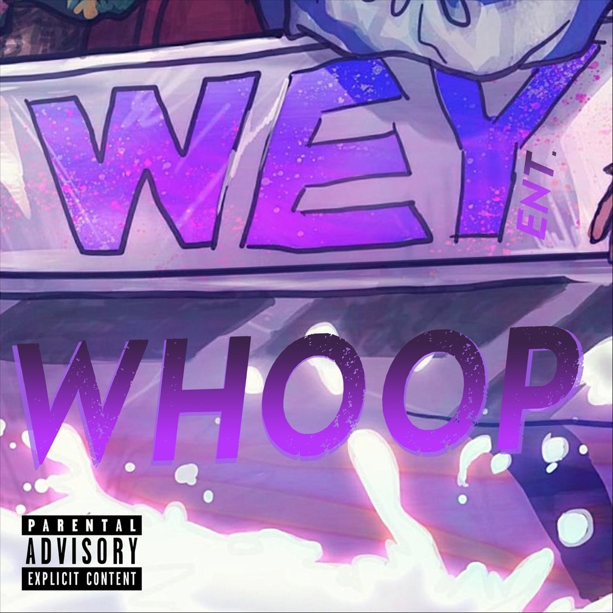 Whoop - Single by Wey Ent, BIGDUMBGIANTBABY, Stng & UDT BOY$ album cover
