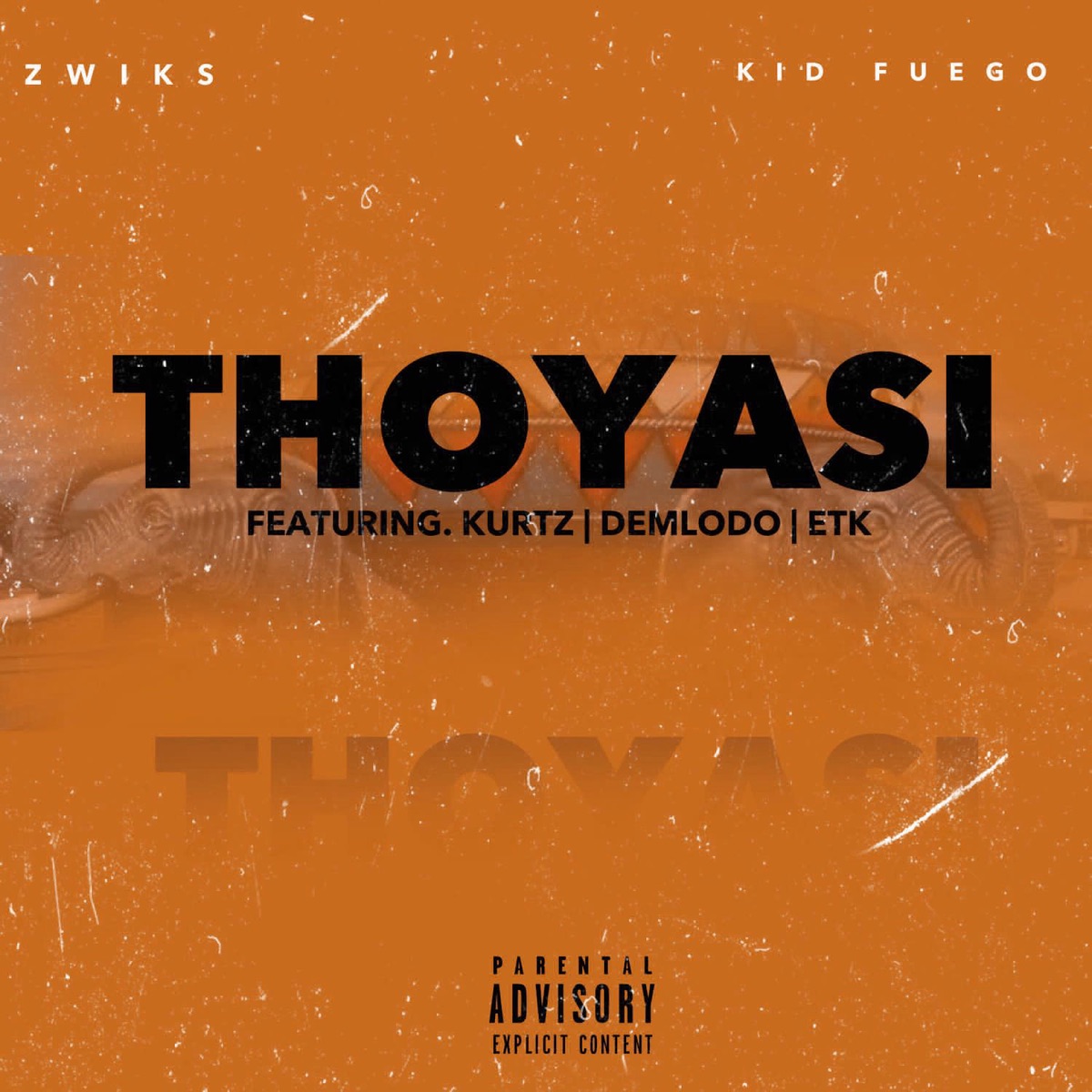 Thoyasi (feat. Kid Fuego, Kurtz, Demlodo & ETK) - Single by Zwiks album cover