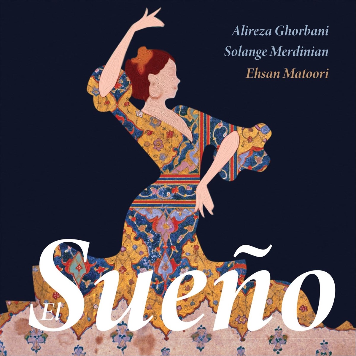El Sueño - Single by Ehsan Matoori, Alireza Ghorbani & Solange Merdinian album cover