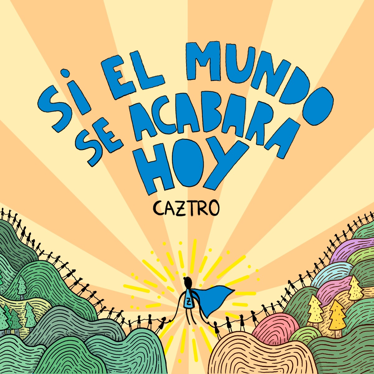 Si el Mundo Se Acabara Hoy - Single by Caztro album cover