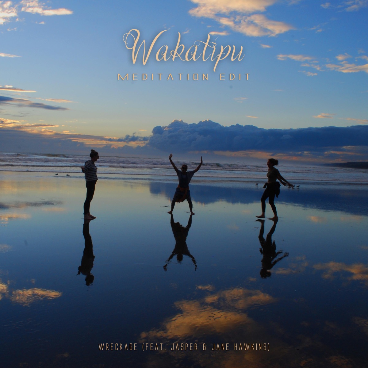 Wakatipu (feat. Jasper & Jane Hawkins) [Meditation Edit] - Single by Wreckage album cover