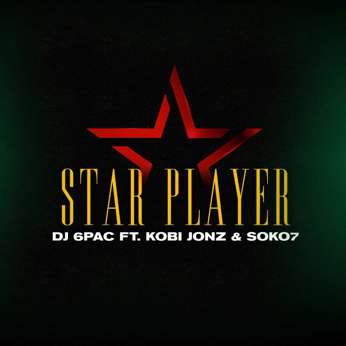 Star Player (feat. Kobi Jonz & Soko7) - Single by Dj 6pac album cover