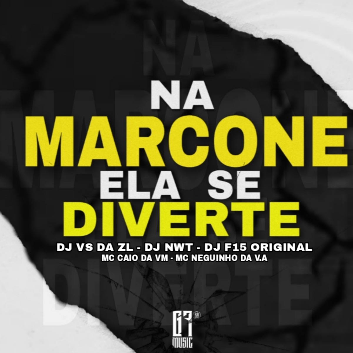 NA MARCONE ELA SE DIVERTE (feat. DJ NWT, MC NEGUINHO DA V.A, dj f15 original & MC Caio da V.M) - Single by DJ VS DA ZL album cover