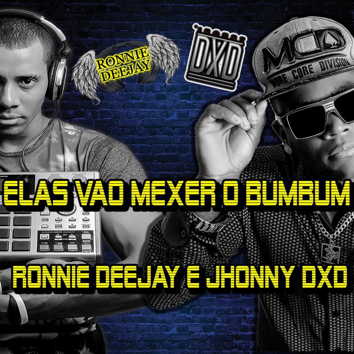 Elas Vão Mexer o Bumbum (feat. Jhonny DxD) - Single by Ronnie Deejay album cover