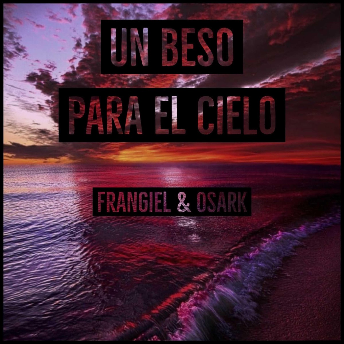 Un Beso Para el Cielo - Single by Frangiel album cover