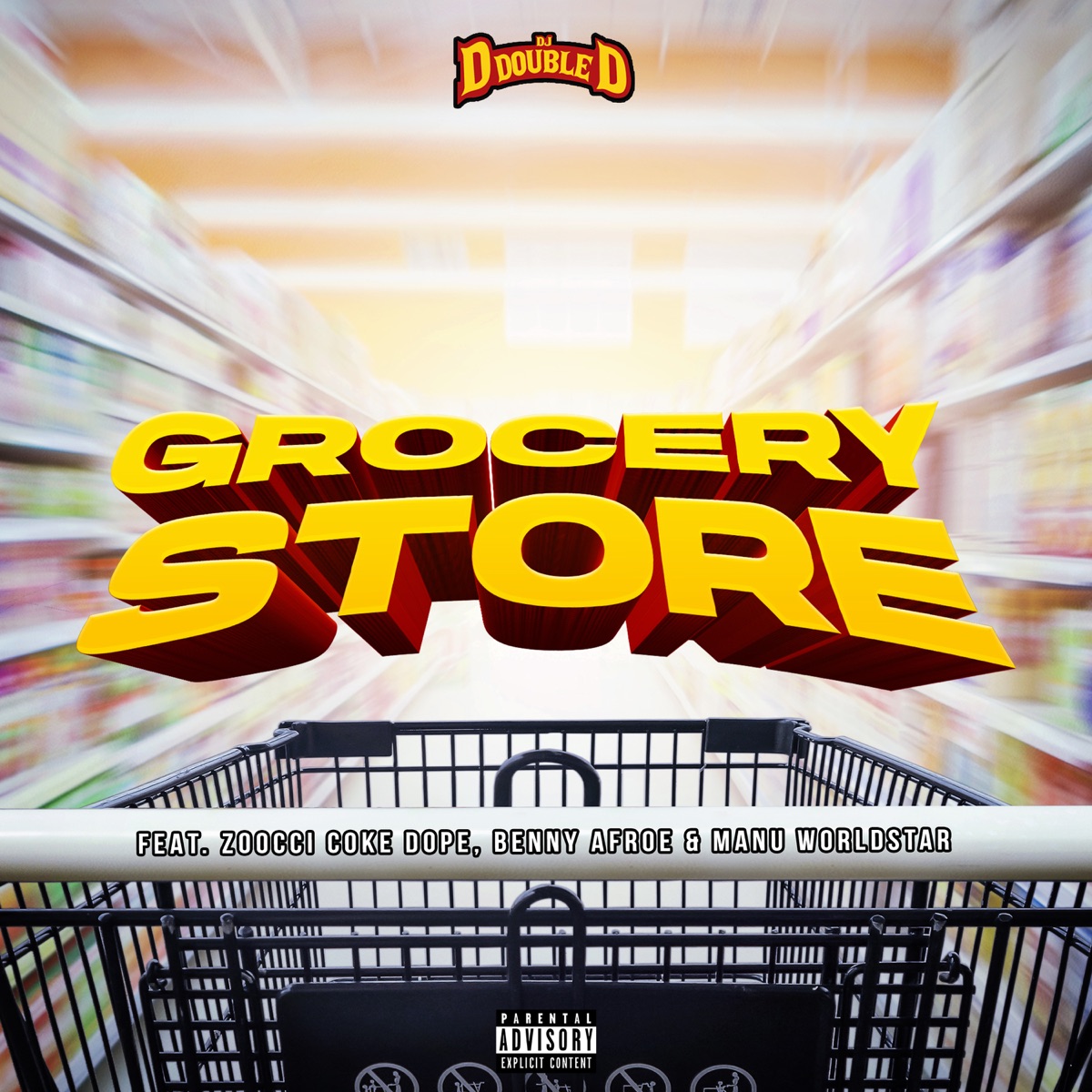 Grocery Store - Single by Zoocci Coke Dope, DJ D Double D, Manu WorldStar & Benny Afroe album cover