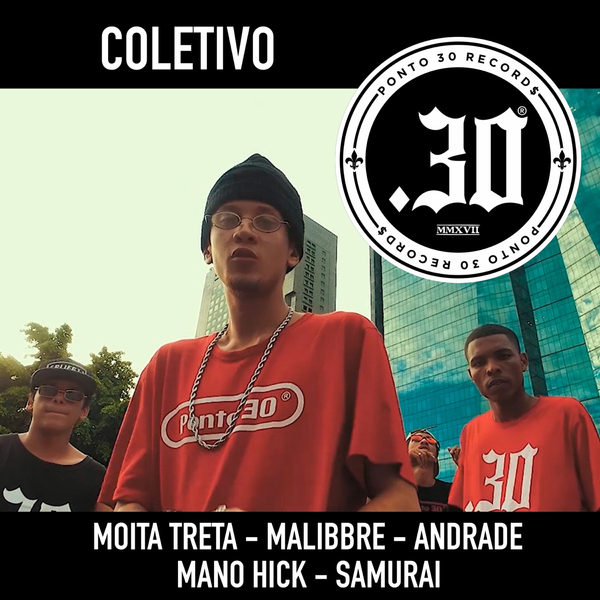 Coletivo - Single (feat. Malibbre, Mano Hick, Andrade & Samurai) - Single by Ponto 30 album cover