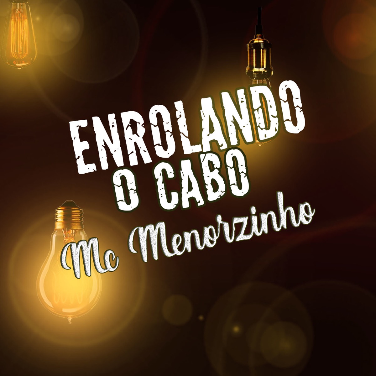 Enrolando o Cabo - Single by MC Menorzinho & K-naman album cover
