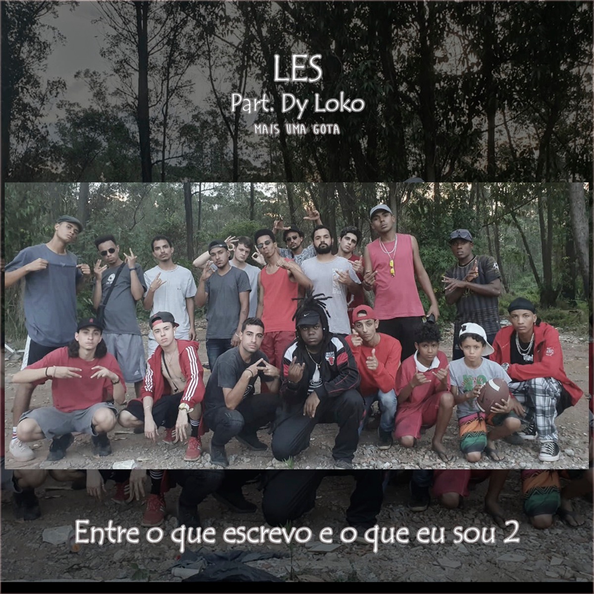 Entre o Que Escrevo e o Que Eu Sou 2 (feat. Dy Loko) - Single by Les album cover