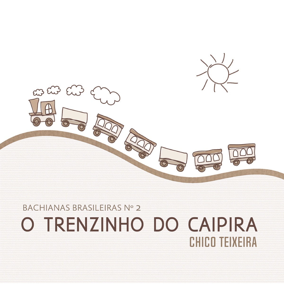 Bachianas Brasileiras No.2: O Trenzinho do Caipira - Single by Chico Teixeira album cover