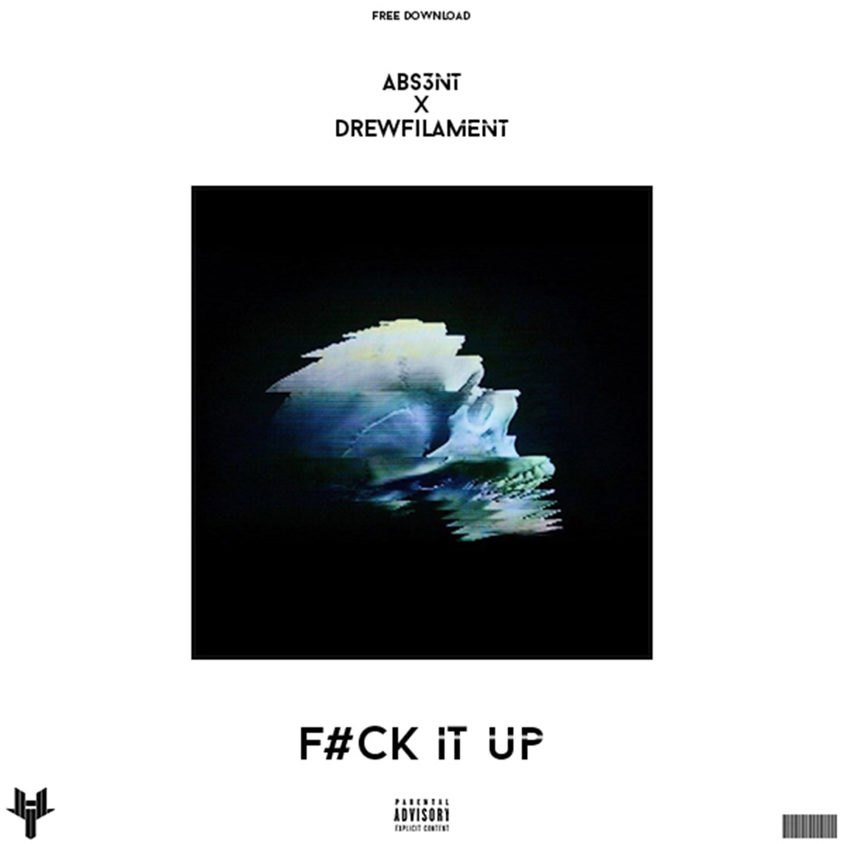 F#uck It Up - Single by Abs3nt & Drewfilament album cover